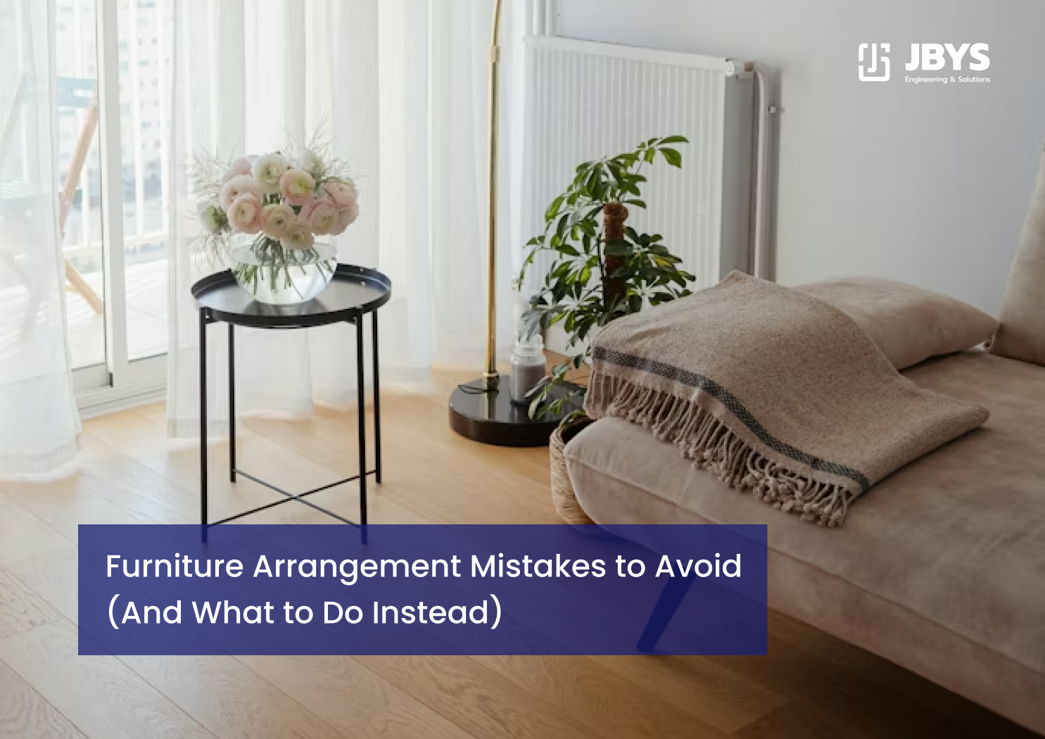 Furniture Arrangement Mistakes to Avoid (And What to Do Instead)