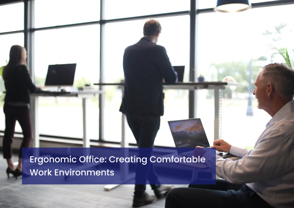 Ergonomic Office