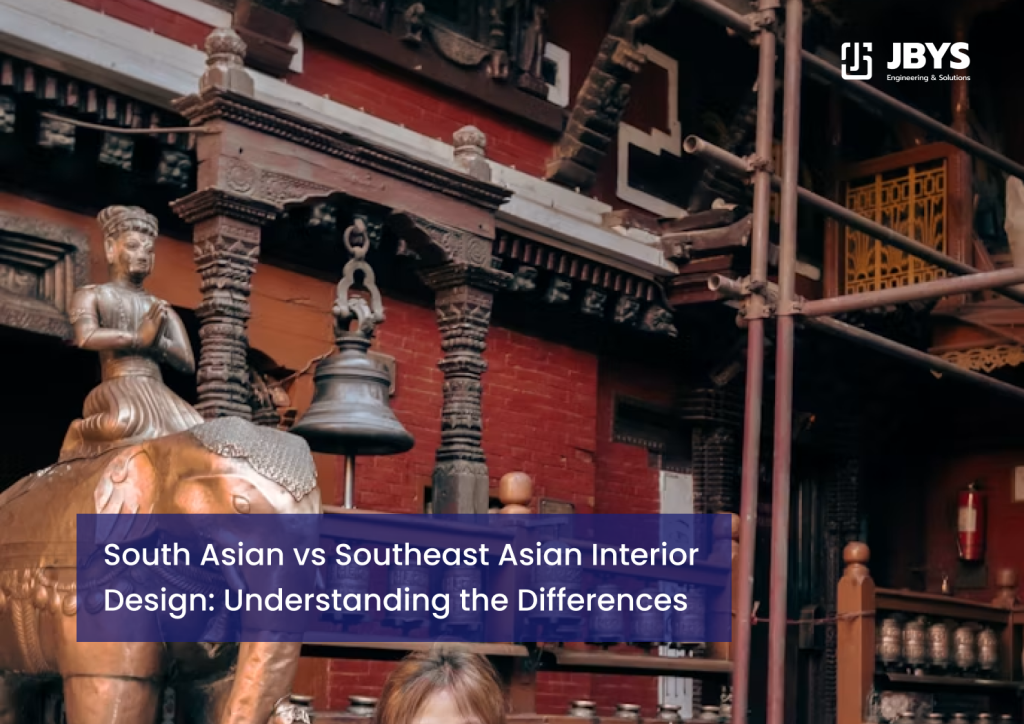 South Asian vs Southeast Asian Interior
